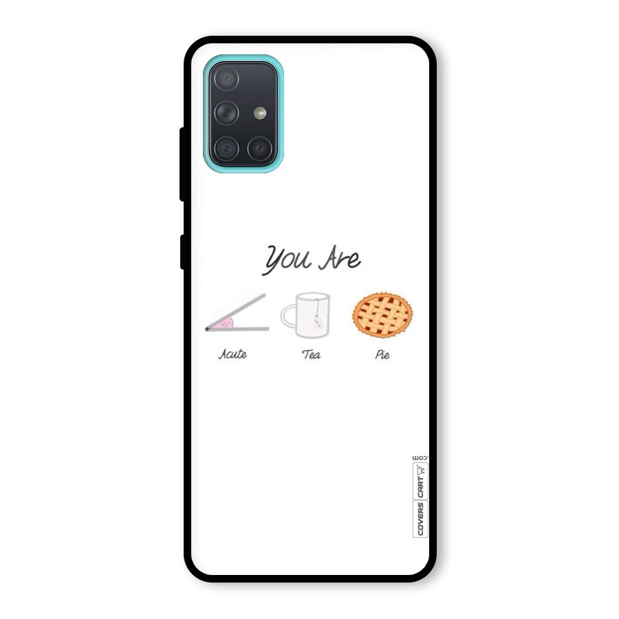 Acute Tea Pie Glass Back Case for Galaxy A71