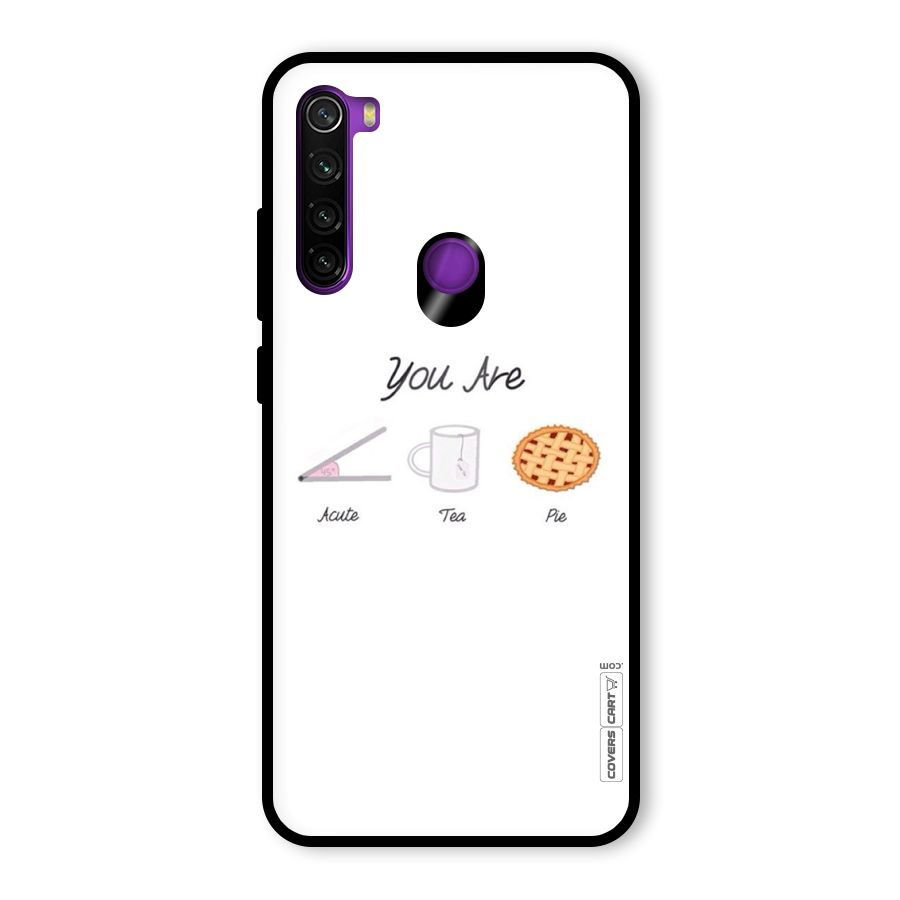 Acute Tea Pie Glass Back Case for Redmi Note 8