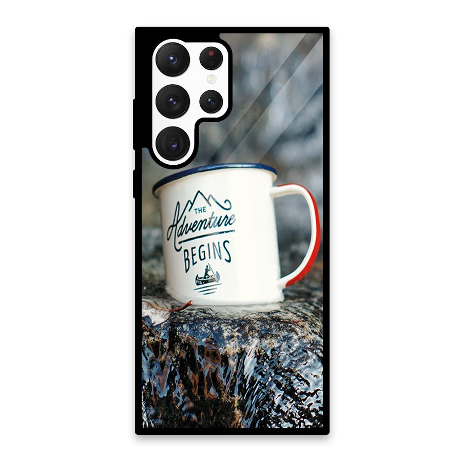 Adventure Begins Glass Back Case for Galaxy S22 Ultra 5G