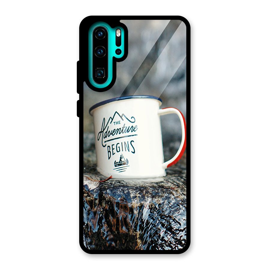 Adventure Begins Glass Back Case for Huawei P30 Pro