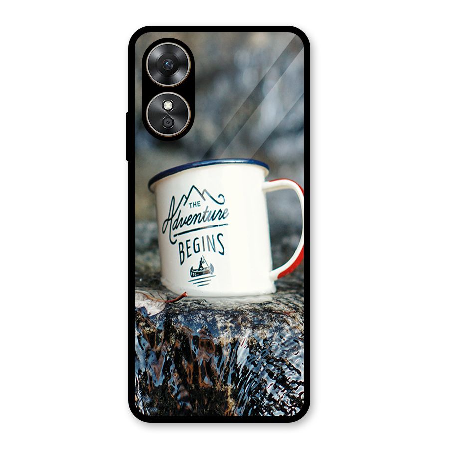 Adventure Begins Glass Back Case for Oppo A17