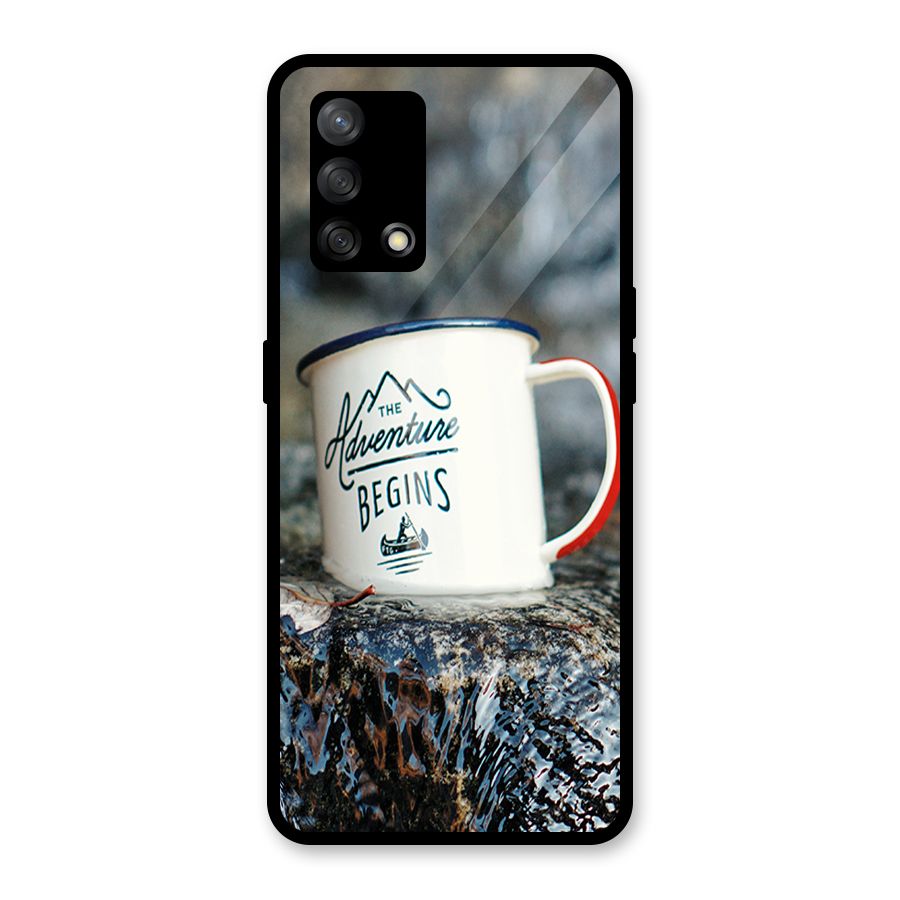 Adventure Begins Glass Back Case for Oppo F19