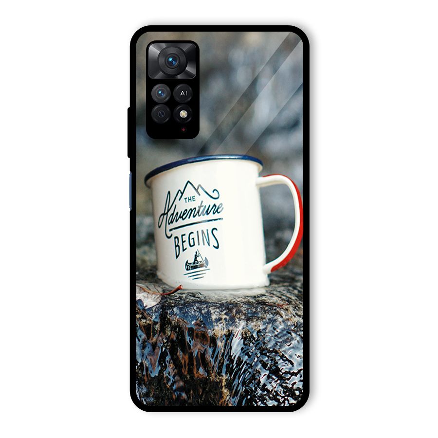 Adventure Begins Glass Back Case for Redmi Note 11 Pro