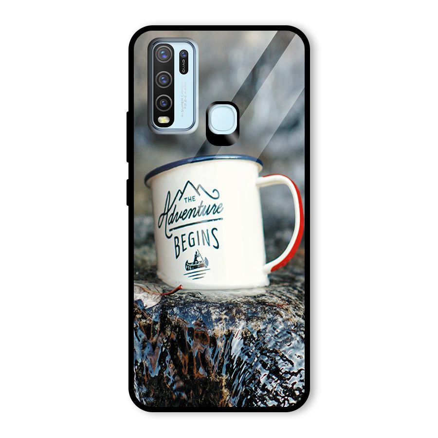 Adventure Begins Glass Back Case for Vivo Y30