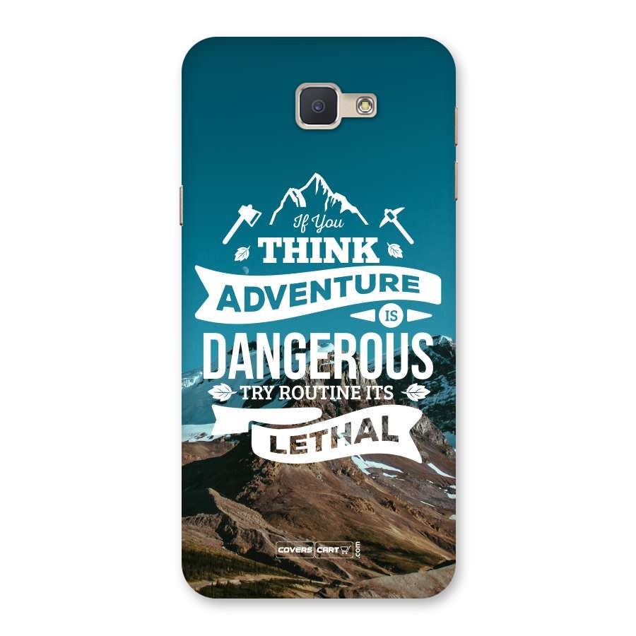 Adventure Dangerous Lethal Back Case for Galaxy J5 Prime