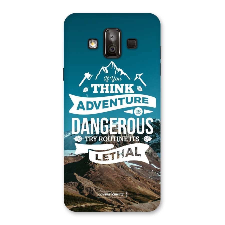 Adventure Dangerous Lethal Back Case for Galaxy J7 Duo