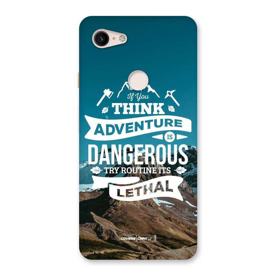 Adventure Dangerous Lethal Back Case for Google Pixel 3 XL