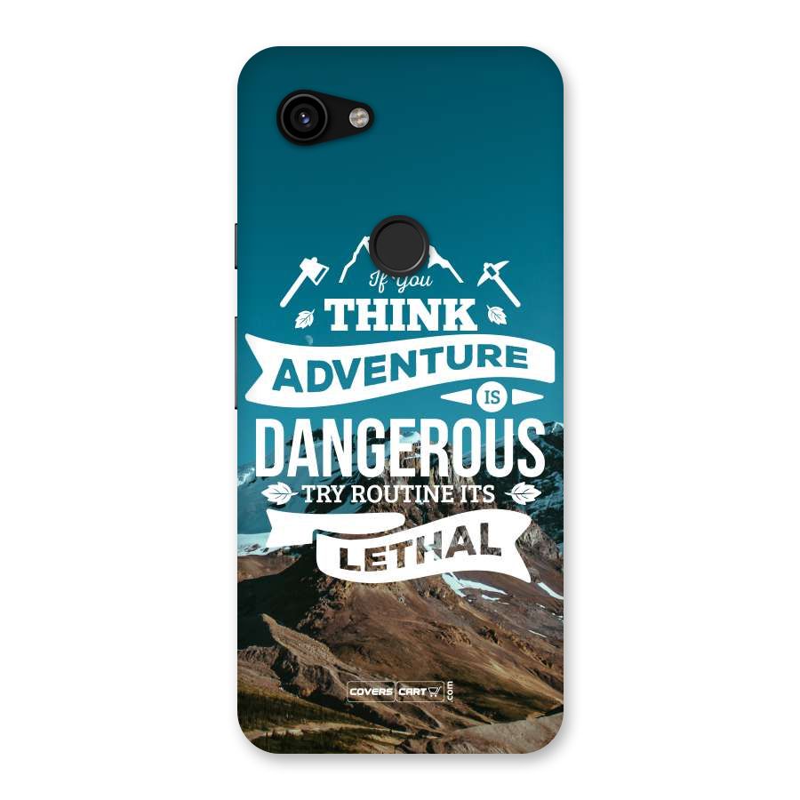 Adventure Dangerous Lethal Back Case for Google Pixel 3a