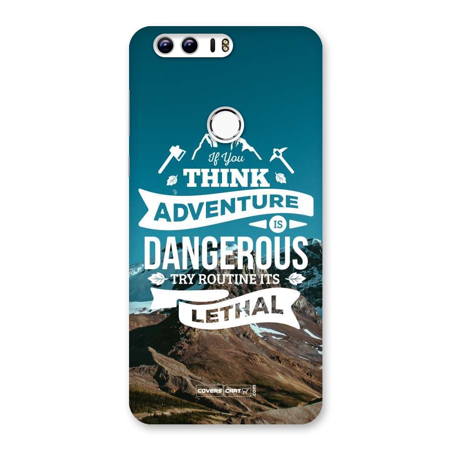 Adventure Dangerous Lethal Back Case for Honor 8