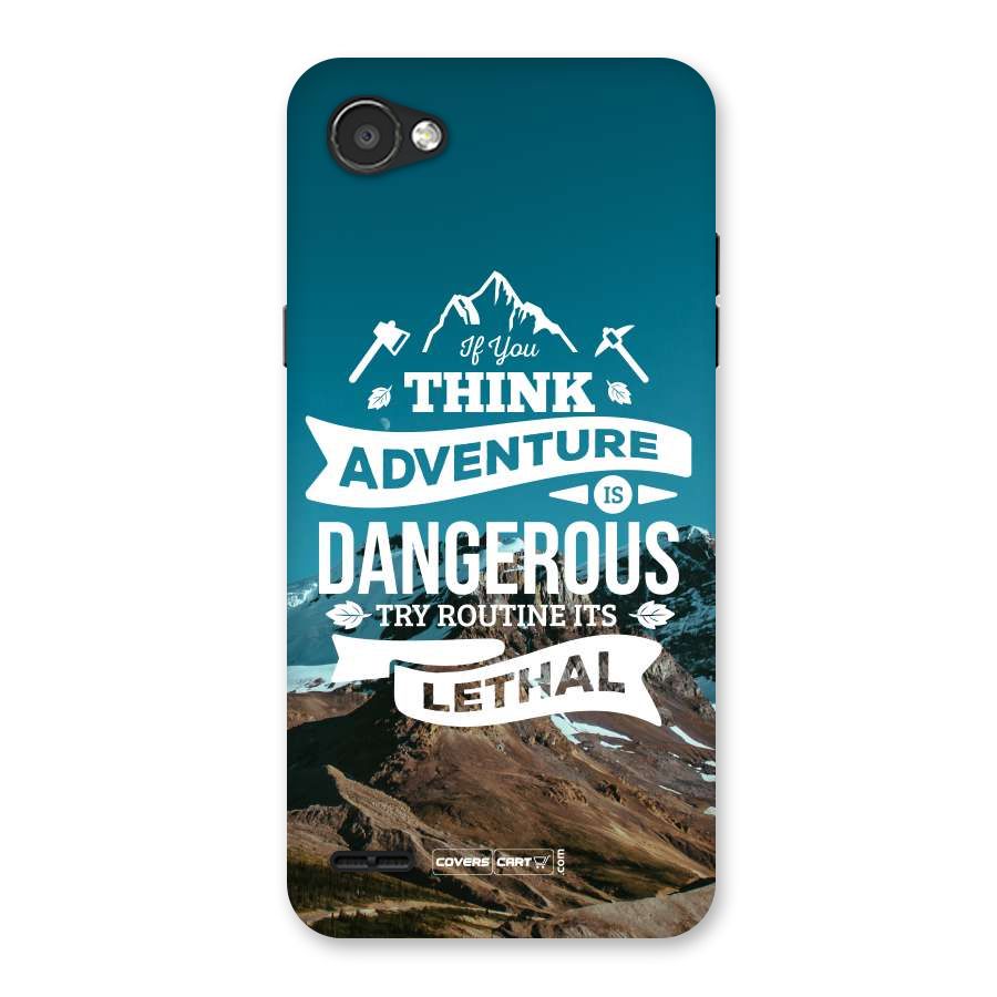 Adventure Dangerous Lethal Back Case for LG Q6