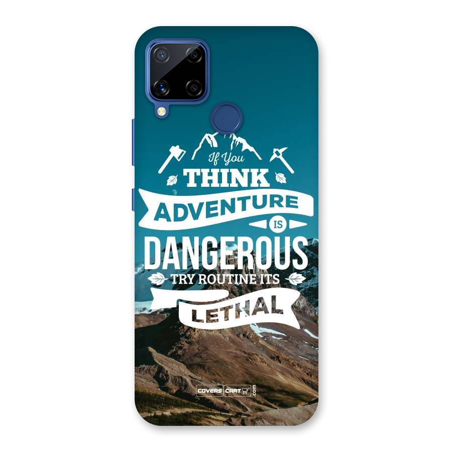 Adventure Dangerous Lethal Back Case for Realme C15