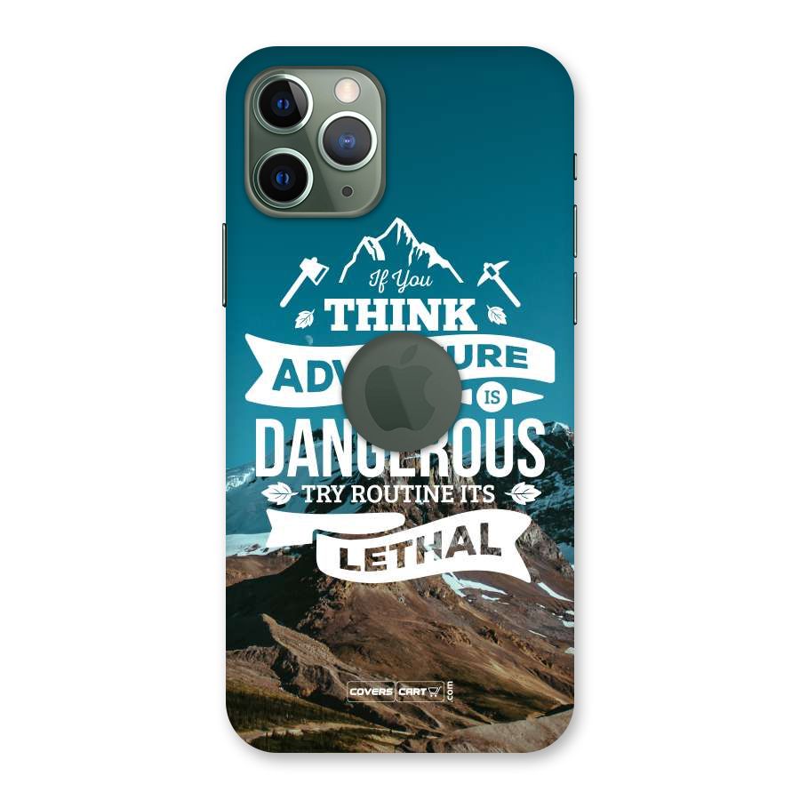 Adventure Dangerous Lethal Back Case for iPhone 11 Pro Logo  Cut