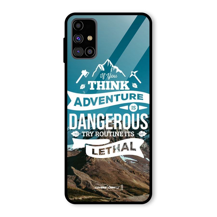 Adventure Dangerous Lethal Glass Back Case for Galaxy M31s