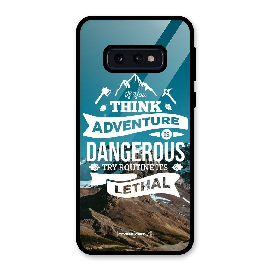 Adventure Dangerous Lethal Glass Back Case for Galaxy S10e