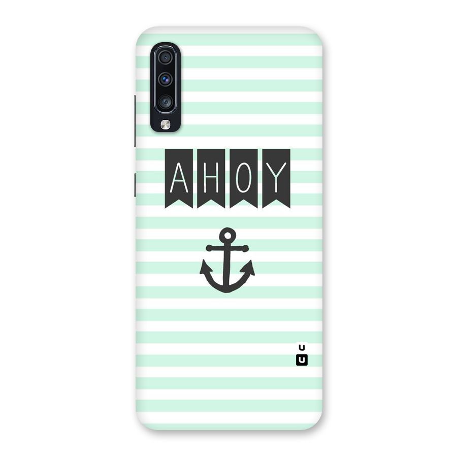 Ahoy Sailor Back Case for Galaxy A70
