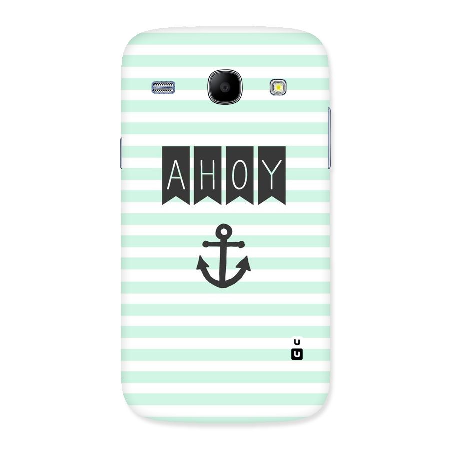 Ahoy Sailor Back Case for Galaxy Core