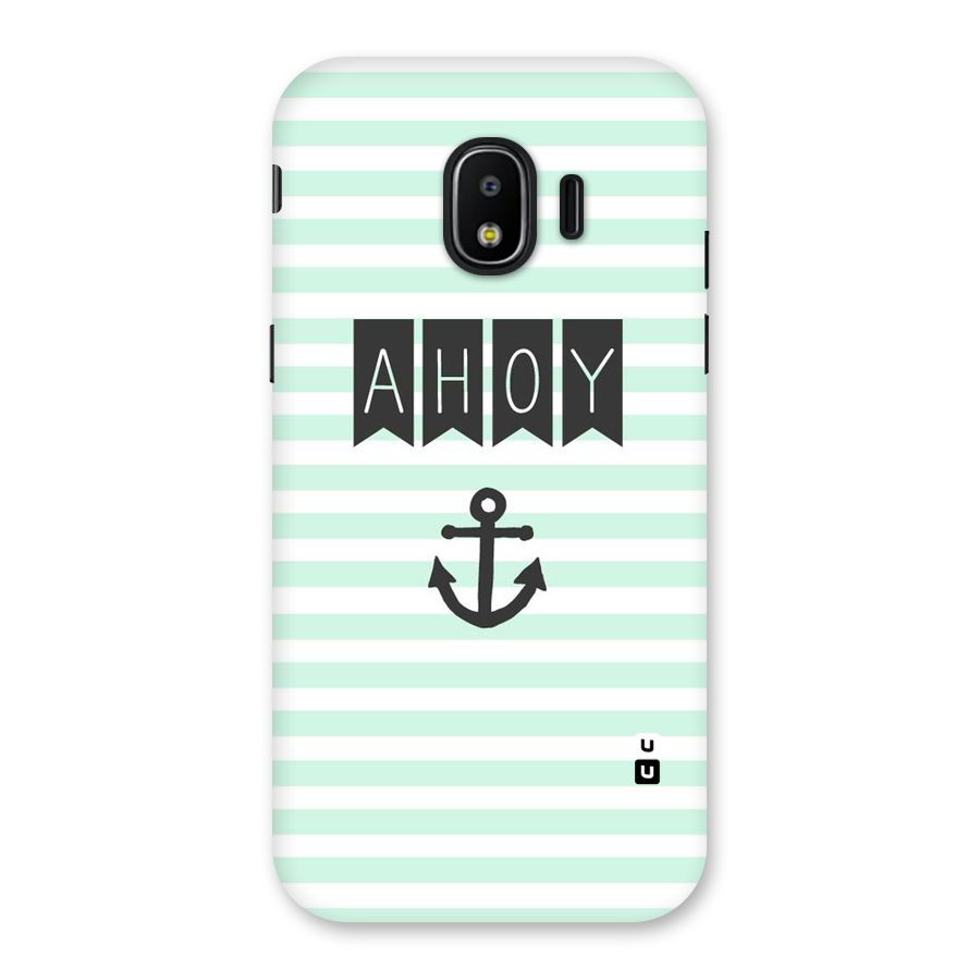 Ahoy Sailor Back Case for Galaxy J2 Pro 2018