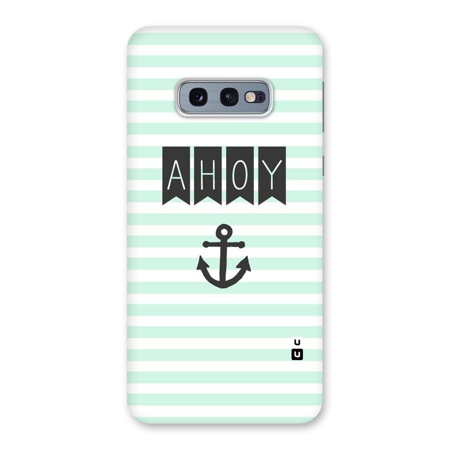 Ahoy Sailor Back Case for Galaxy S10e