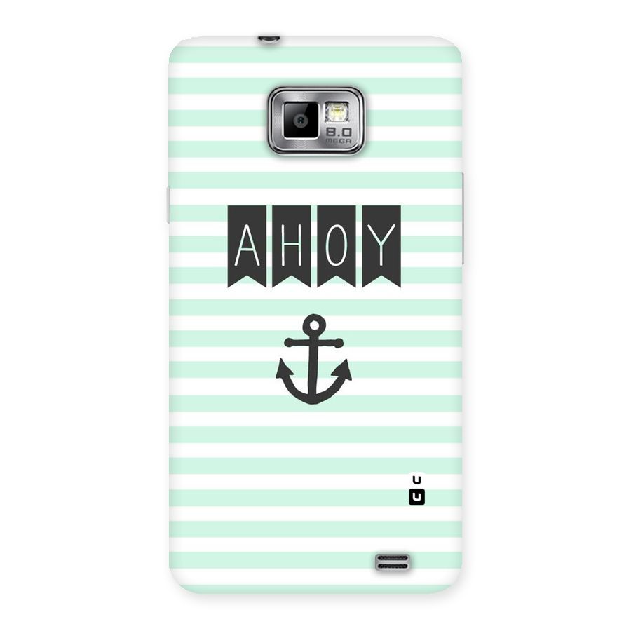 Ahoy Sailor Back Case for Galaxy S2