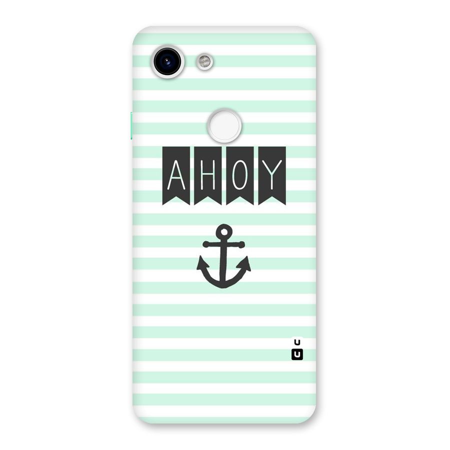 Ahoy Sailor Back Case for Google Pixel 3