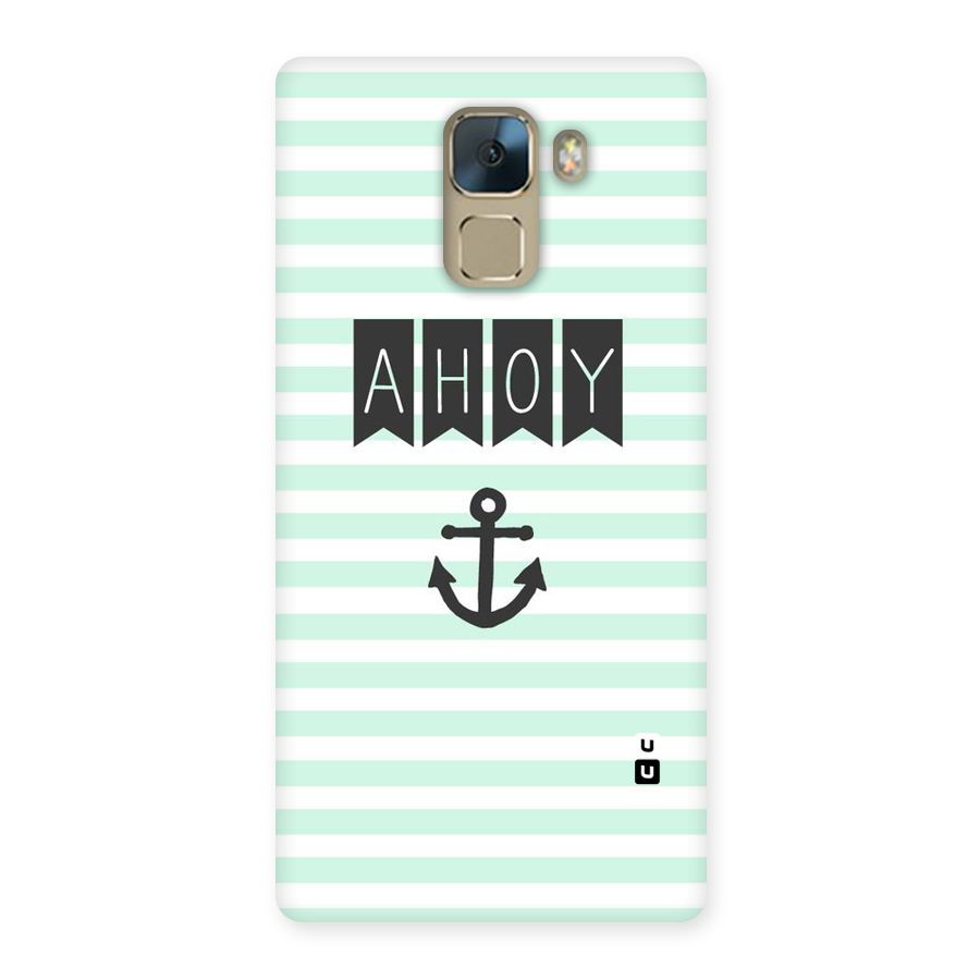 Ahoy Sailor Back Case for Huawei Honor 7