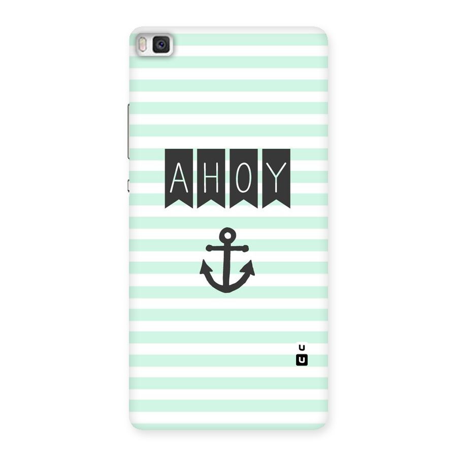 Ahoy Sailor Back Case for Huawei P8