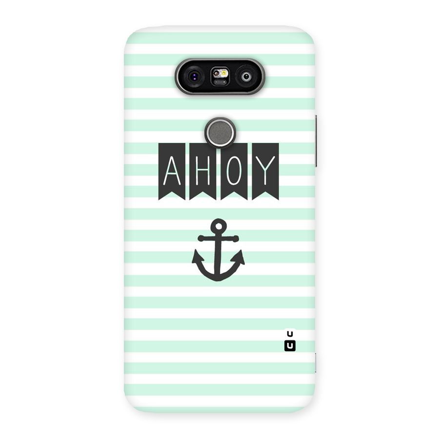 Ahoy Sailor Back Case for LG G5