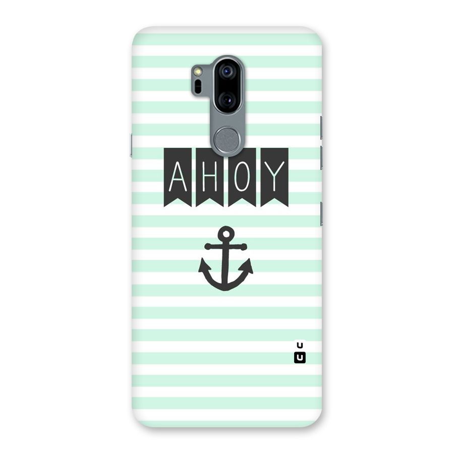 Ahoy Sailor Back Case for LG G7