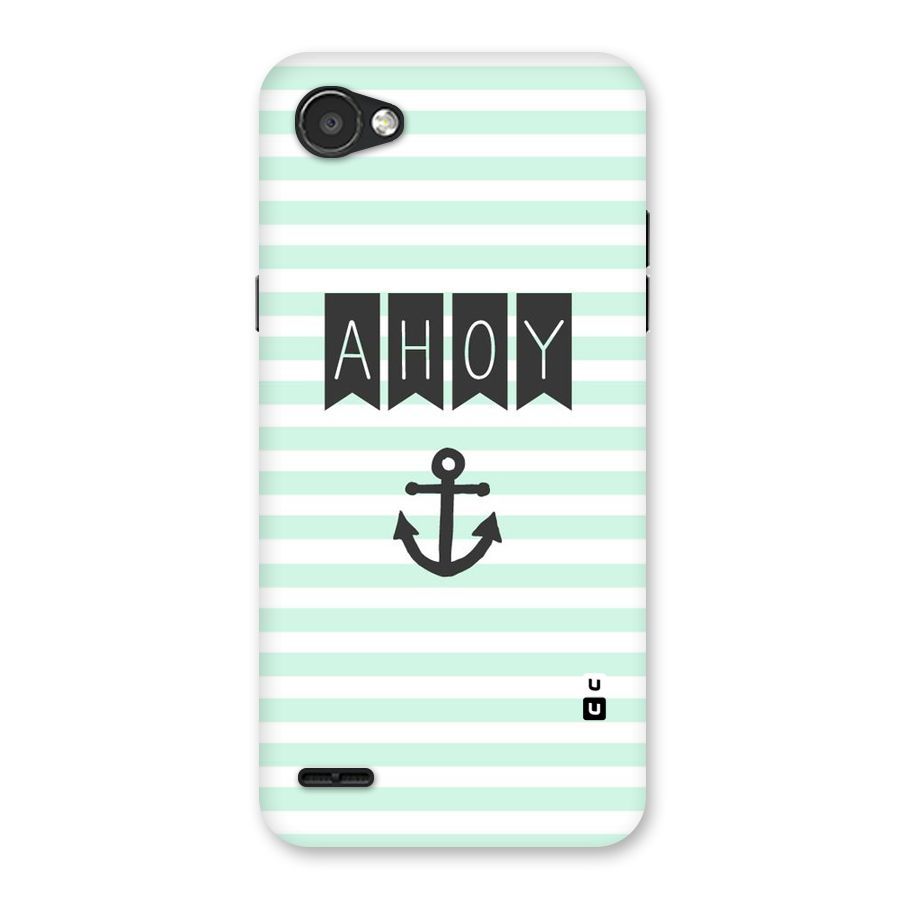 Ahoy Sailor Back Case for LG Q6