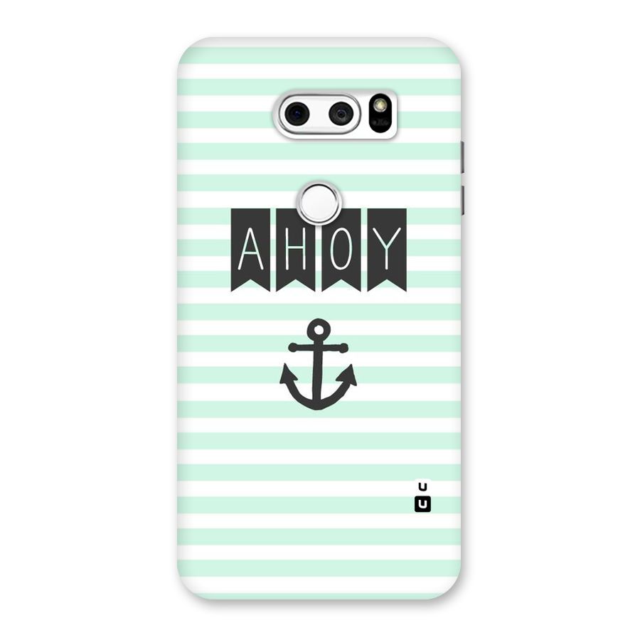 Ahoy Sailor Back Case for LG V30