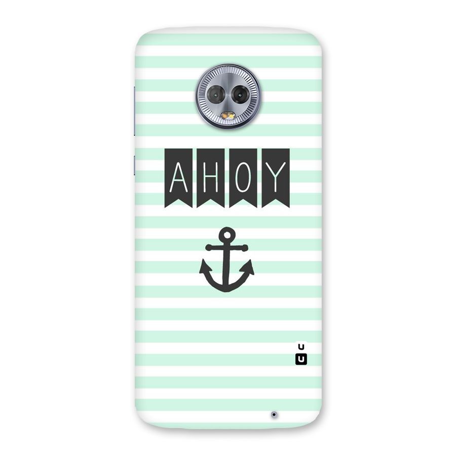 Ahoy Sailor Back Case for Moto G6 Plus