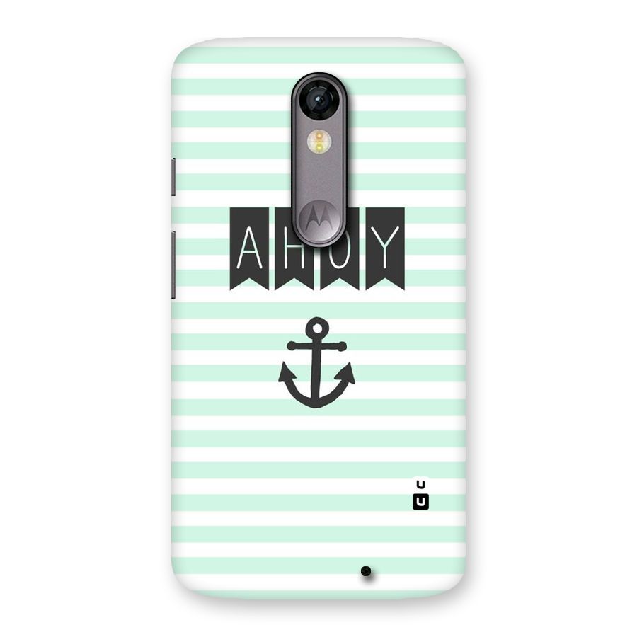 Ahoy Sailor Back Case for Moto X Force