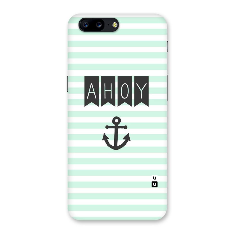 Ahoy Sailor Back Case for OnePlus 5