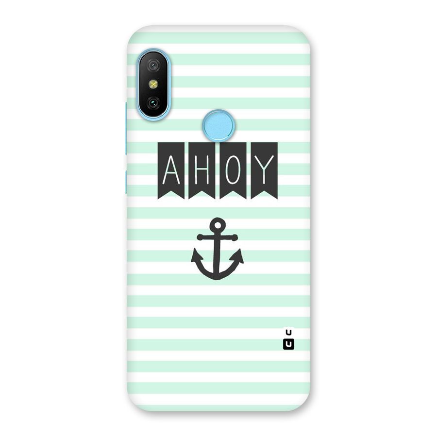 Ahoy Sailor Back Case for Redmi 6 Pro