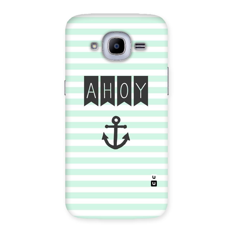 Ahoy Sailor Back Case for Samsung Galaxy J2 2016