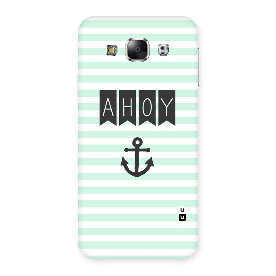 Ahoy Sailor Back Case for Samsung Galaxy E5