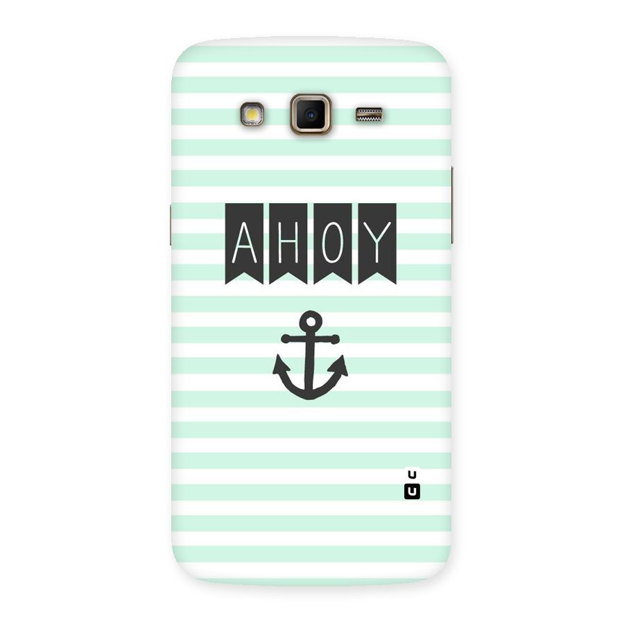 Ahoy Sailor Back Case for Samsung Galaxy Grand 2