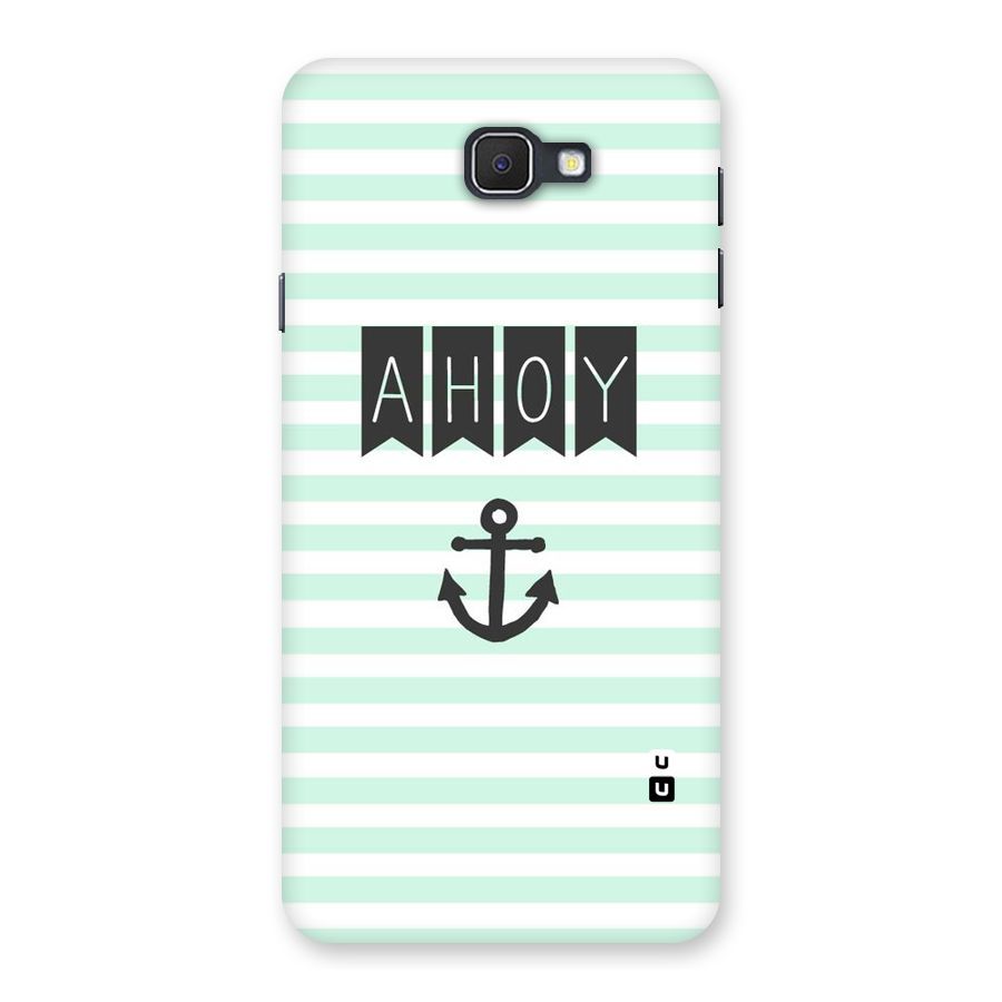 Ahoy Sailor Back Case for Samsung Galaxy J7 Prime