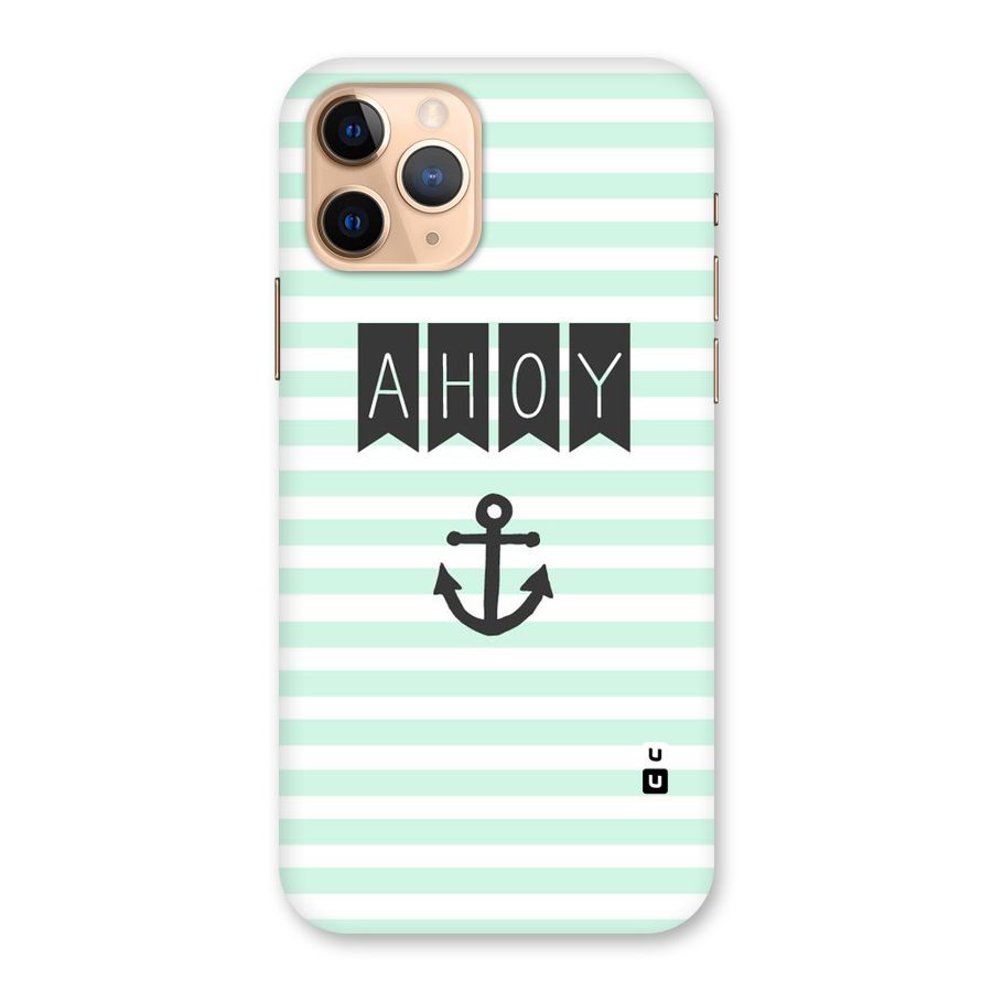 Ahoy Sailor Back Case for iPhone 11 Pro