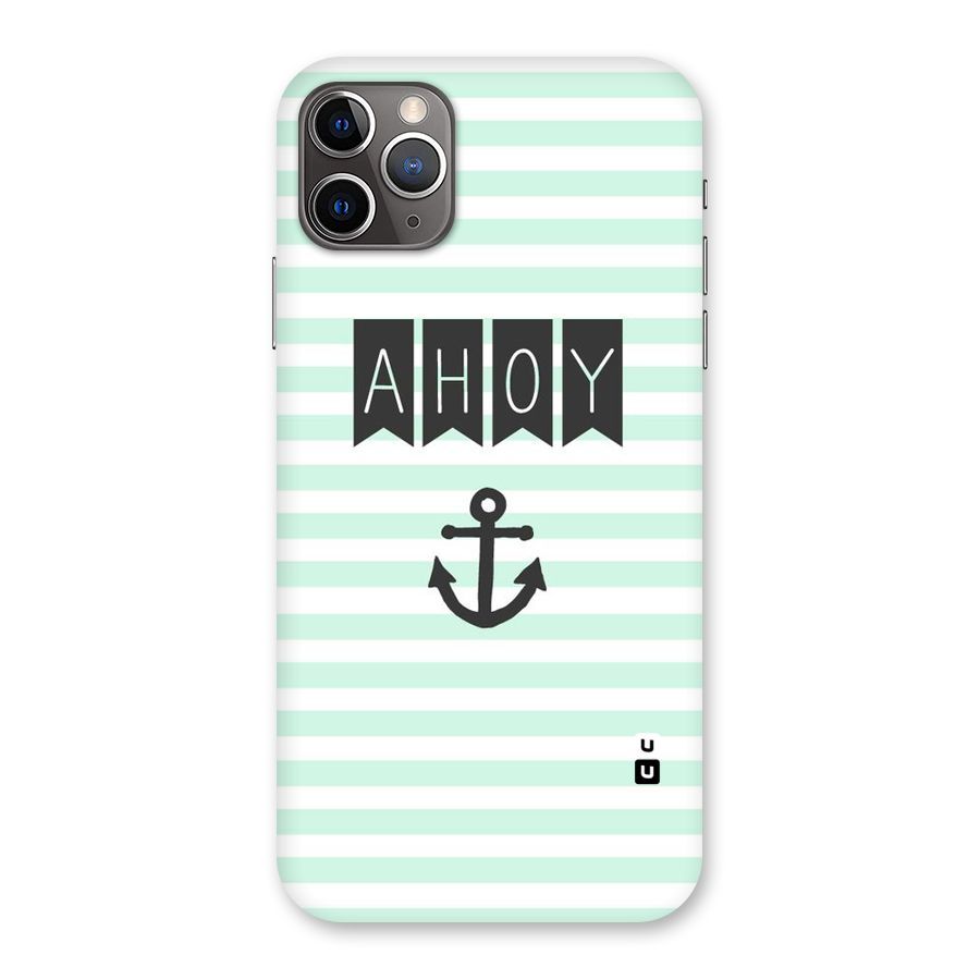Ahoy Sailor Back Case for iPhone 11 Pro Max