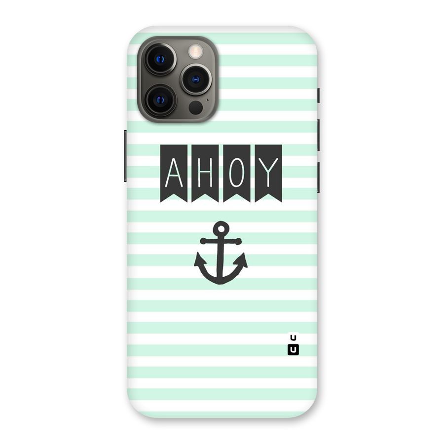 Ahoy Sailor Back Case for iPhone 12 Pro Max