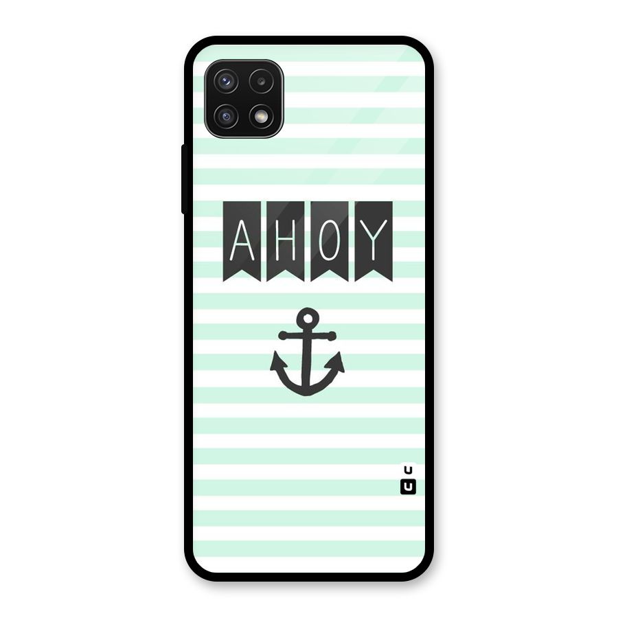 Ahoy Sailor Glass Back Case for Galaxy A22 5G