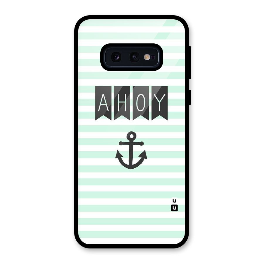Ahoy Sailor Glass Back Case for Galaxy S10e