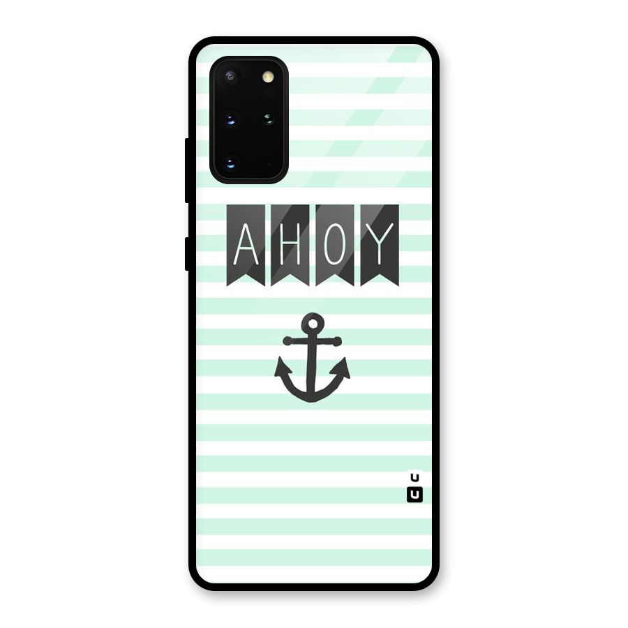 Ahoy Sailor Glass Back Case for Galaxy S20 Plus