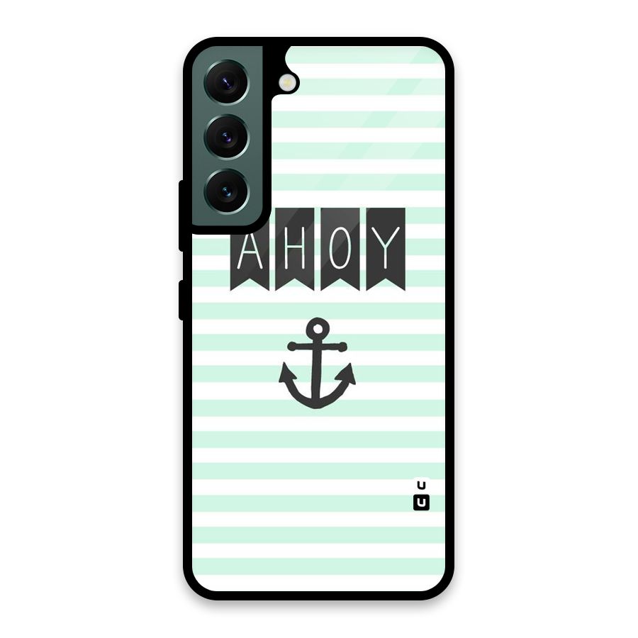 Ahoy Sailor Glass Back Case for Galaxy S22 5G
