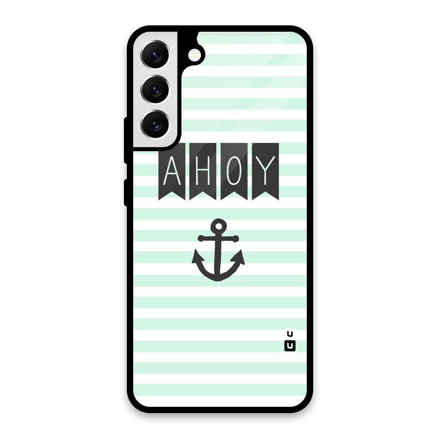 Ahoy Sailor Glass Back Case for Galaxy S22 Plus 5G