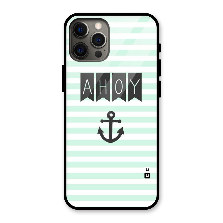 Ahoy Sailor Glass Back Case for iPhone 12 Pro Max