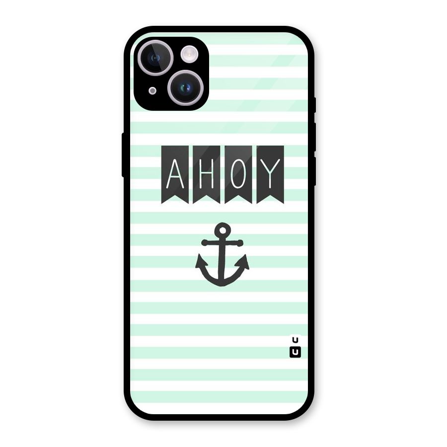 Ahoy Sailor Glass Back Case for iPhone 14 Plus