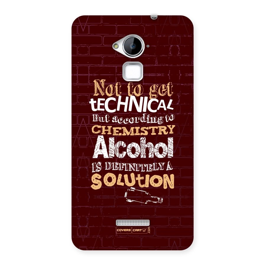 Alcohol is Definitely a Solution Back Case for Coolpad Note 3