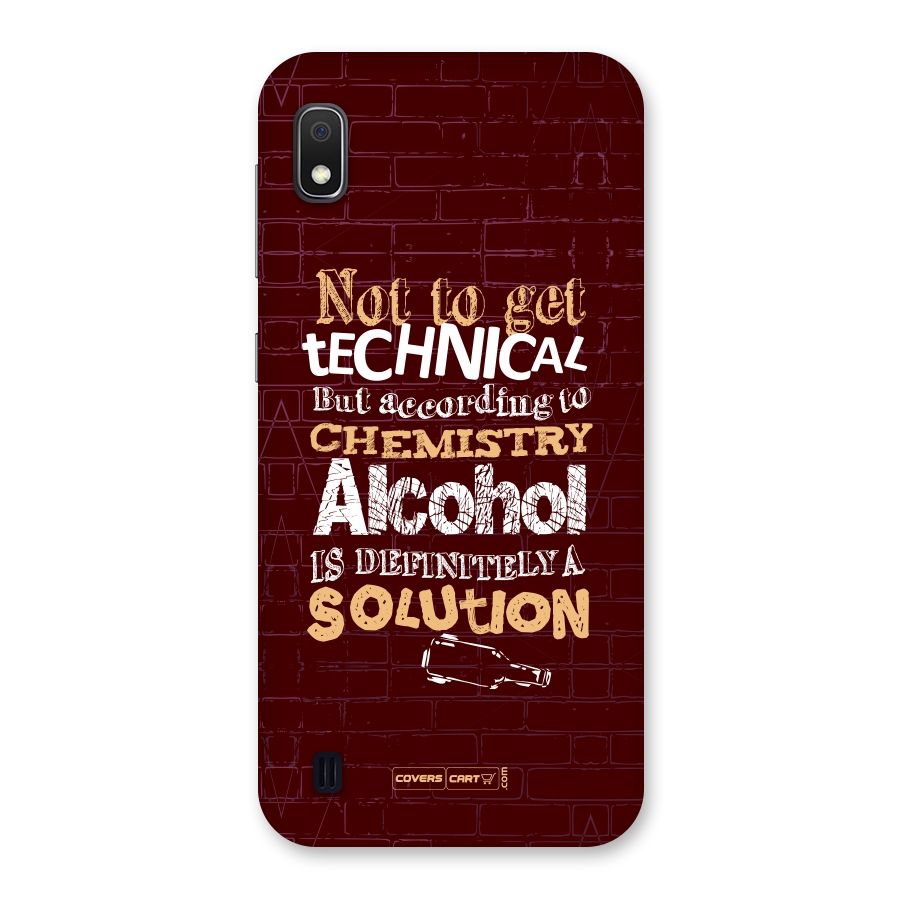 Alcohol is Definitely a Solution Back Case for Galaxy A10